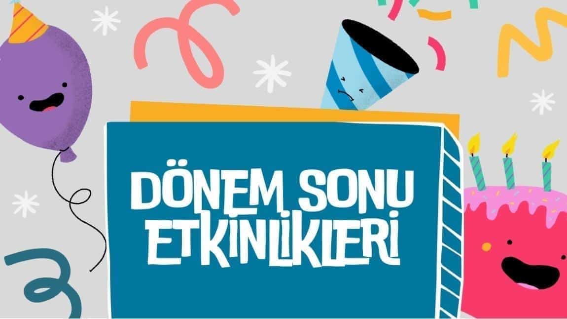 DÖNEM SONU FAALİYETLERİ - 1/C SINIFI